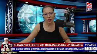 SHOWBIZ SIDELIGHTS with MYRA MARASIGANPEÑARANDA  November 2 2024 [upl. by Herschel]