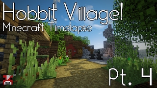 Minecraft Timelapse  Hobbit Village  Pt 4 WORLD DOWNLOAD [upl. by Nnayt]