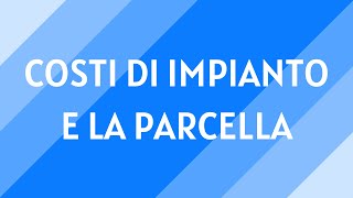 9 I costi di impianto e la parcella del commercialista [upl. by Gilbye]