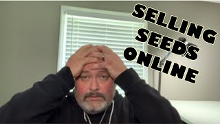 Things you will encounter when selling seeds online [upl. by Devitt]