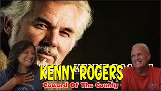 Music Reaction  First time Reaction Kenny Rogers  Coward Of The County [upl. by Nielson]