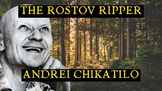 The Rostov Ripper Andrei Chikatilo Outsmarted Authorities For Over A Decade tamsinleigh podcast [upl. by Muhan]