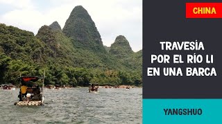 Travesía por el río Li en una barca  Yangshuo China [upl. by Eisdnil]