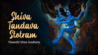 Shiva Tandava Stotram  Powerful Shiva Aradhana soundsofisha [upl. by Mccurdy387]