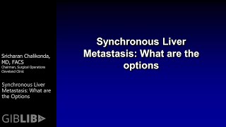 Colorectal Cancer Liver Metastases Synchronous Liver Metastasis What are the Options  Preview [upl. by Enoek]