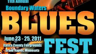 Boundary Waters Blus Fest 30 ticket admpg [upl. by Fey551]