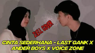 Cinta Sederhana  Last Gank X Ander Boys X Voice Zone  Cover by Ziell Ferdian storywa [upl. by Ned]