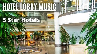 5 Star Hotel Lobby Music  Lofi Background Music [upl. by Edmea]