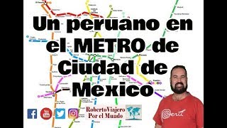 Un peruano opina del METRO DE MEXICO [upl. by Sirronal514]