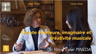 Écoute intérieure imaginaire et créativité musicale nouveau documentaire dEster Pineda [upl. by Jamila]