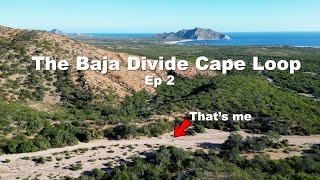 Where Do I Go From Here The Baja Divide Cape LoopEp 2 [upl. by Felicdad]