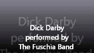 The Fuschia Band  Dick Darby [upl. by Ledniahs]