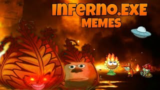 InfernoExE MEMES [upl. by Maidel846]