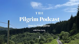 The Pilgrim Podcast Day 2  Iona To Lindisfarne  Lectio 365 [upl. by Carney]