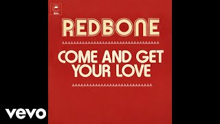 Redbone  Come and Get Your Love Single Edit  Audio [upl. by Frederik]