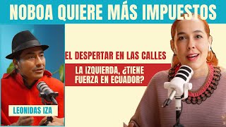 Noboa quiere más impuestos  El despertar en las calles  La izquierda ¿tiene fuerza [upl. by Courtund]