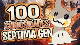 ¿SABIAS QUÉ… 100 CURIOSIDADES DE POKÉMON SÉPTIMA GENERACIÓN  IsHierro [upl. by Cartwright]