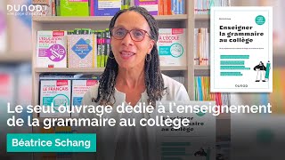 Le seul ouvrage dédié à l’enseignement de la grammaire au collège [upl. by Tail]