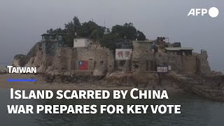 Taiwan island scarred by China war prepares for key vote  AFP [upl. by Hadihsar]