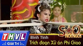 THVL  Sao nối ngôi  Tập 5 Trích đoạn Xử án Phi Giao  Bình Tinh [upl. by Cerracchio]