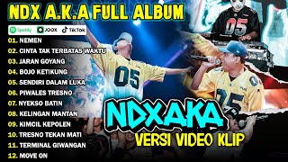 NDX AKA FULL ALBUM TERBARU VIRAL 2024  NEMEN CINTA TAK TERBATAS WAKTU [upl. by Abrahamsen]