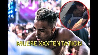 ASÍ FUE LA MUERTE DE XXXTENTATION 2018 [upl. by Mather925]