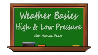 Weather Basics  High and Low Pressure [upl. by Doss]