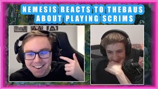 Nemesis Reacts to TheBAUS Clip About Playing SCRIMS With LOS RATONES 👀 [upl. by Dasi]