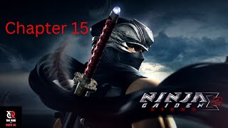 Chapter 15  Quickening Devastation  Normal Mode  Ninja Gaiden Sigma 2 [upl. by Jeana142]