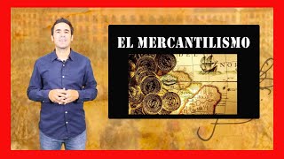 El Mercantilismo características y funcionamiento [upl. by Rexferd]