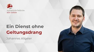 Ein Dienst ohne Geltungsdrang  Johannes Allgeier [upl. by Mundt847]