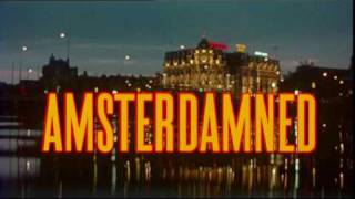 AMSTERDAMNED END THEME  AMSTERDAM SONG [upl. by Ahsit]