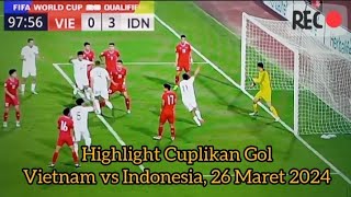 Hasil Indonesia vs Vietnam Hari Ini 30 Highlight Cuplikan Gol Timnas 26 Maret 2024 Tadi Malam [upl. by Massingill]