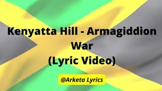 Kenyatta Hill  Armagiddion War Lyric Video [upl. by Nuahsar688]