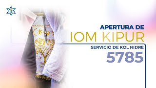 Apertura de Iom Kipur  Servicio de Kol Nidre 5785 [upl. by Jaclyn]