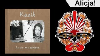 KAZIK  Alicja OFFICIAL AUDIO [upl. by Jahdiel]