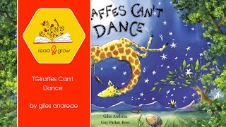 Giraffes Cant Dance  Read Aloud Story for Kids about the Magic of Believing in Friends [upl. by Hercules]