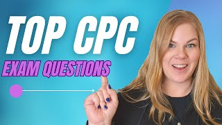 Answering your TOP Questions about the CPC Exam [upl. by Aliuqaj856]