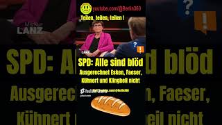 SPD Alle sind dumm Esken Kühnert Faeser Klingbeil Lanz europawahl AfD Bröcker ZDF ARD [upl. by Lay]