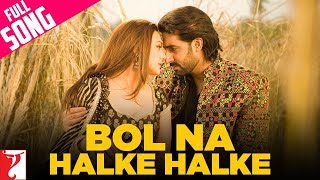 Lyrical Bol Na Halke Halke Song with Lyrics  Jhoom Barabar Jhoom  Gulzar  ShankarEhsaanLoy [upl. by Kciredorb837]