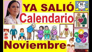 YA SALIÓ CALENDARIO 4 AL 28 NOVIEMBRE PENSION BIENESTAR ADULTOS MAYORES PERS C DISCAPACIDAD Y MAMÁS [upl. by Nnayllehs]