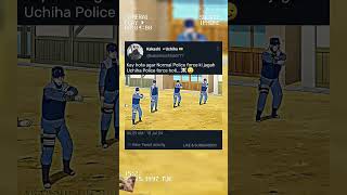 Kya hota ager police force na hoti or only uchiha force hoti😈☠️shortviralshortfeed [upl. by Bing452]