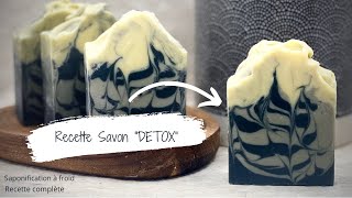 Recette Savon quotDetoxquot Charbon actif  Argile Noir  Recipe Detox Soap [upl. by Alisander383]