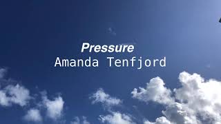 Amanda Tenfjord—Pressure lyric video [upl. by Esenaj]