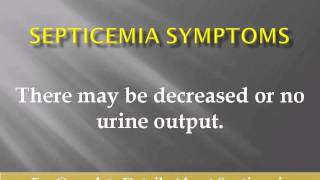 Septicemia Symptoms  Septicemia Symptoms And Treatment [upl. by Meyeroff214]