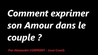 Comment exprimer son amour dans le couple [upl. by Ecerehs]