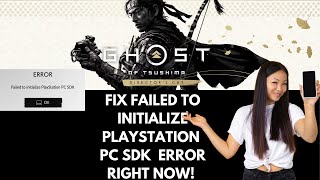 How To Fix Failed To Initialize PlayStation PC SDK  PlayStation PC SDK Error In Ghost Of Tsushima [upl. by Publias880]