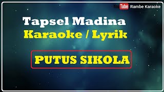 Karaoke Lyrik Musik Putus Sikola [upl. by Nivan238]