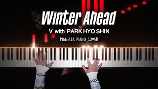 V  Winter Ahead with PARK HYO SHIN  Piano Cover by Pianella Piano [upl. by Adnih]