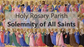 Solemnity of All Saints  Holy Rosary Parish Live Stream [upl. by Faith557]